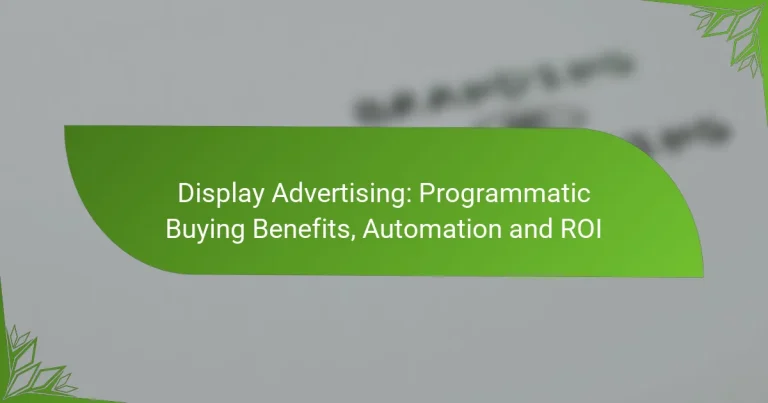 Publicidad Display: Beneficios de la Compra Programática, Automatización y ROI