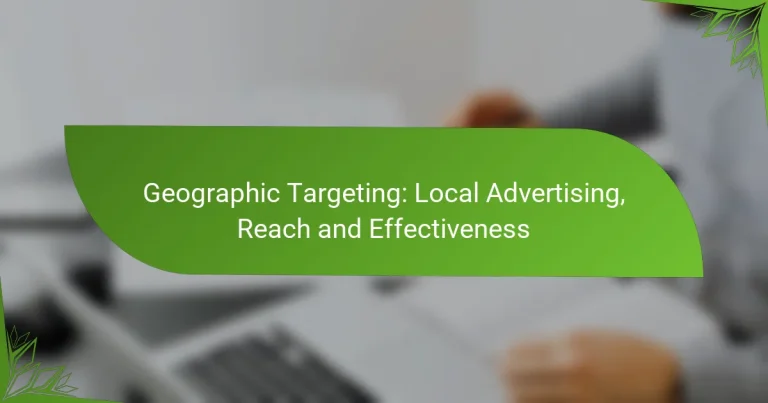 Segmentación Geográfica: Publicidad Local, Alcance y Efectividad